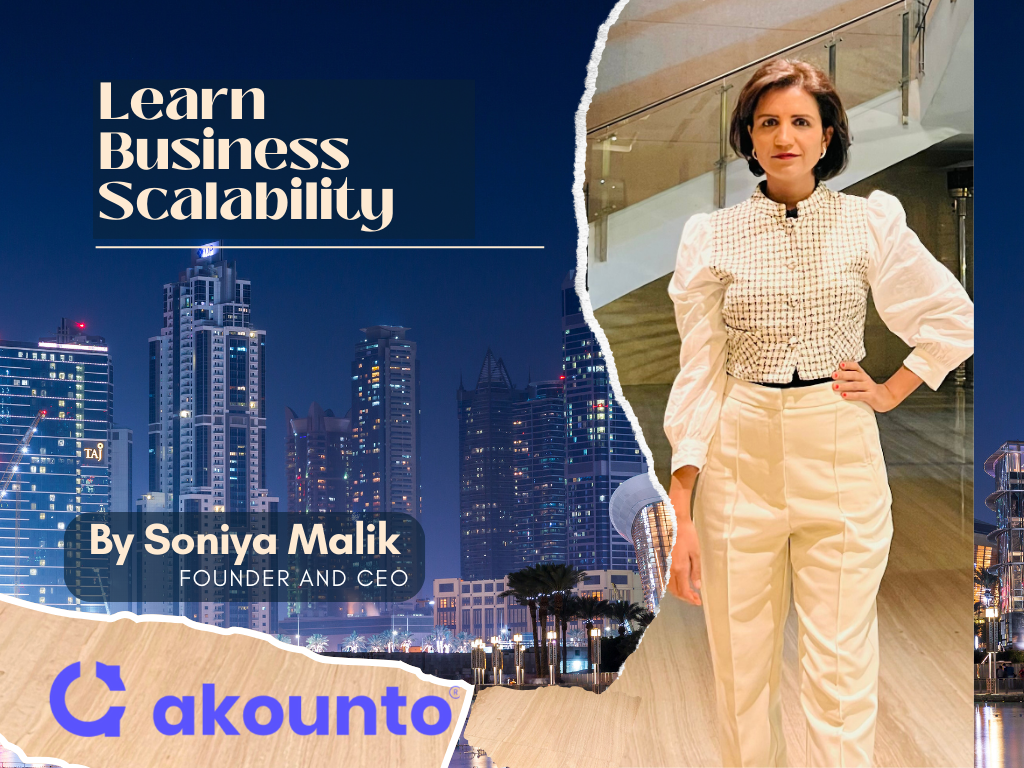 Learn Business Scalability from Soniya Malik, Founder and CEO of Akounto