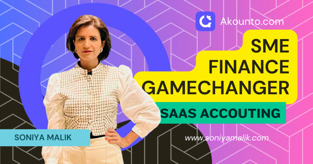 SME FINANCE GAMECHANGER: SAAS ACCOUNTING BY SONIYA MALIK