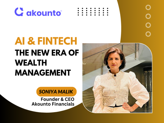 AI and Fintech in Wealth Management: Insights by Soniya Malik – Founder and CEO of Akounto