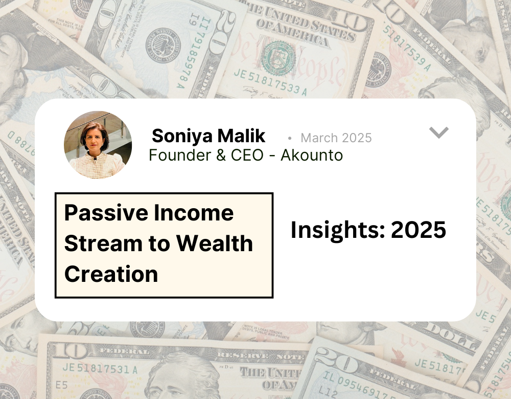 from-passive-income-to-wealth-generation-by-soniya-malik-founder-and-ceo-akounto